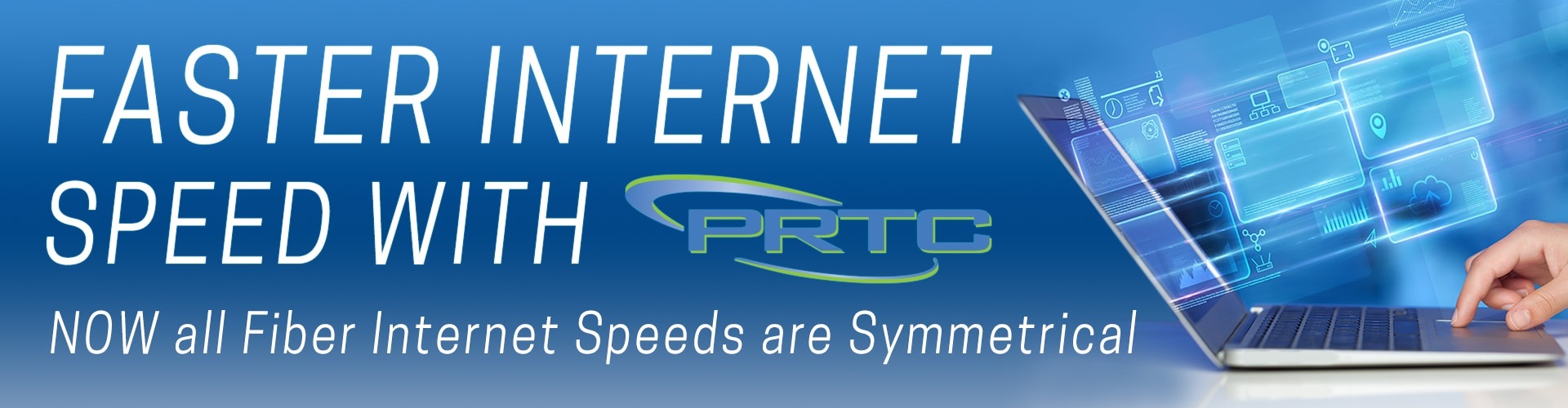 Faster Internet Speed With PRTC